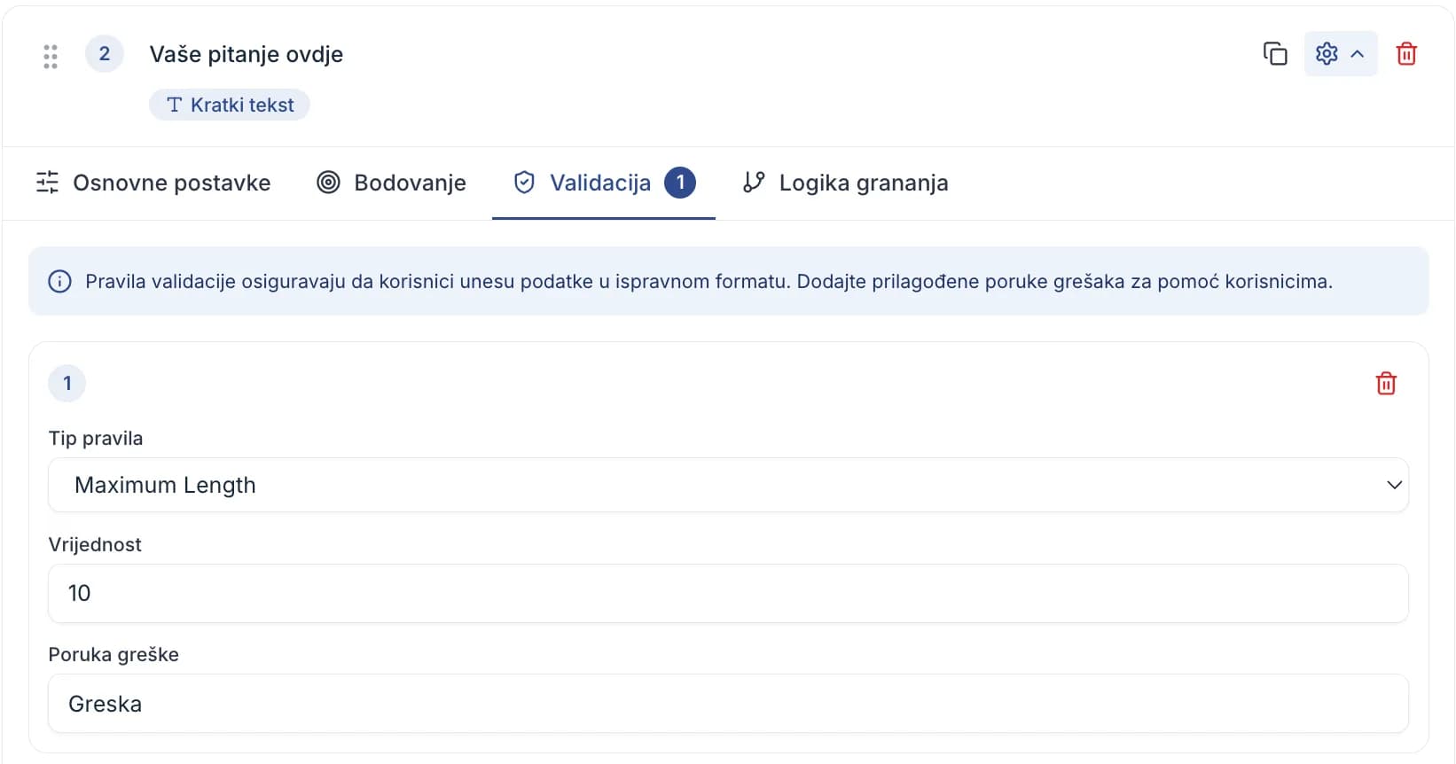 Kartica Validacija pitanja, sa pravilom koje prikazuje Tip pravila, Vrijednost i Poruka greške
